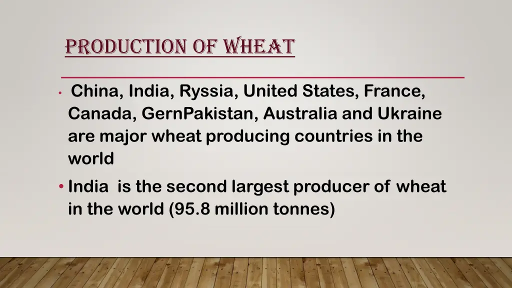 production of wheat