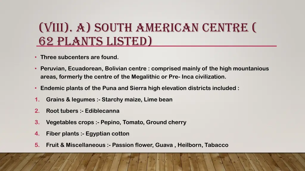 viii a south american centre 62 plants listed