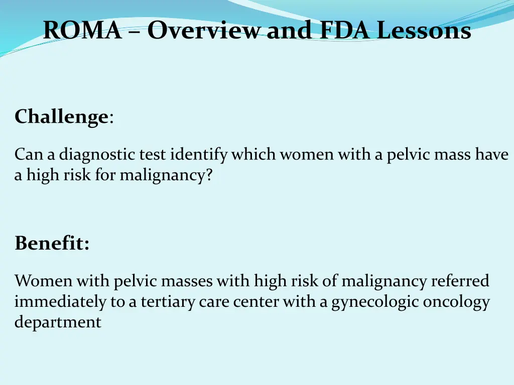 roma overview and fda lessons 1