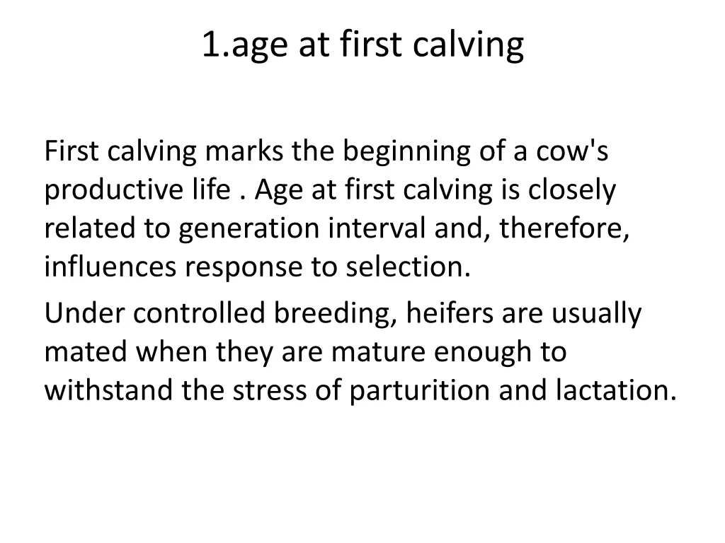1 age at first calving
