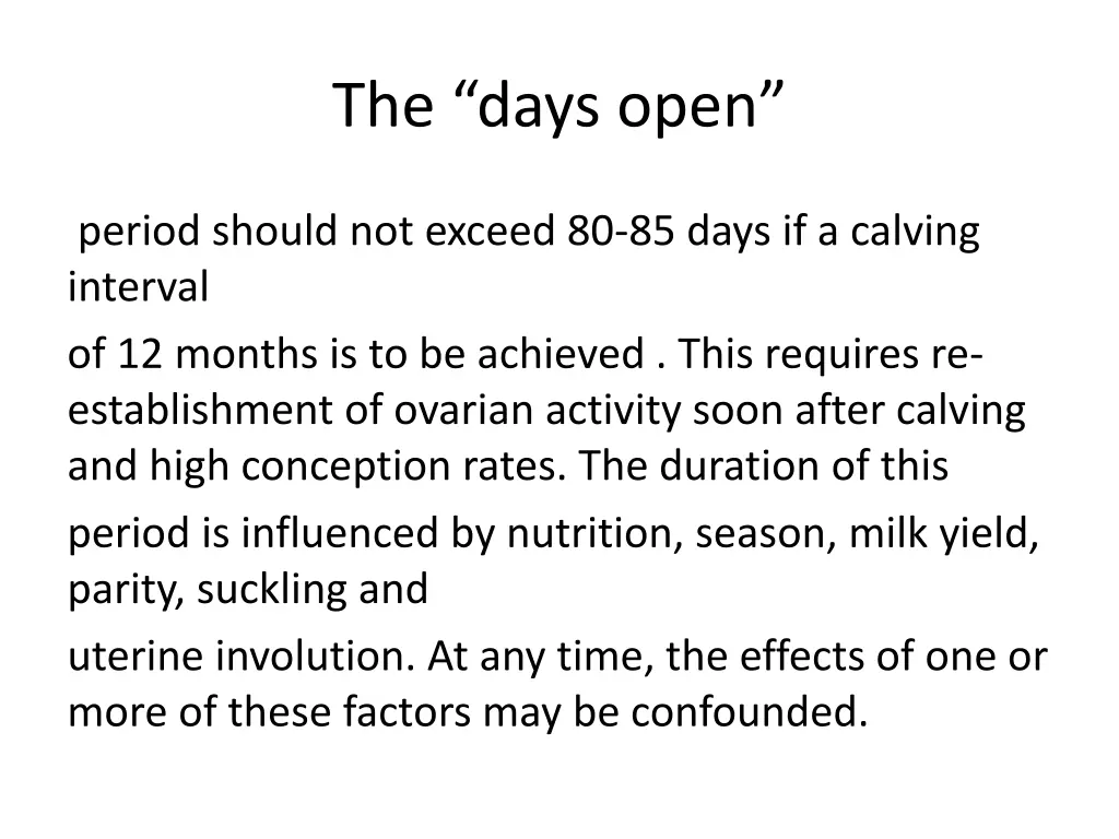 the days open