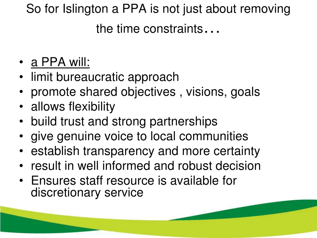 so for islington a ppa is not just about removing