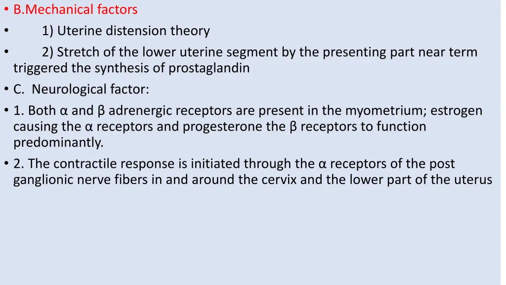 b mechanical factors 1 uterine distension theory