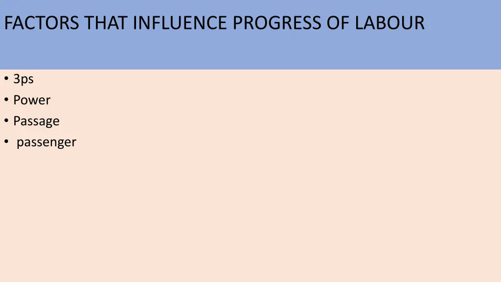 factors that influence progress of labour