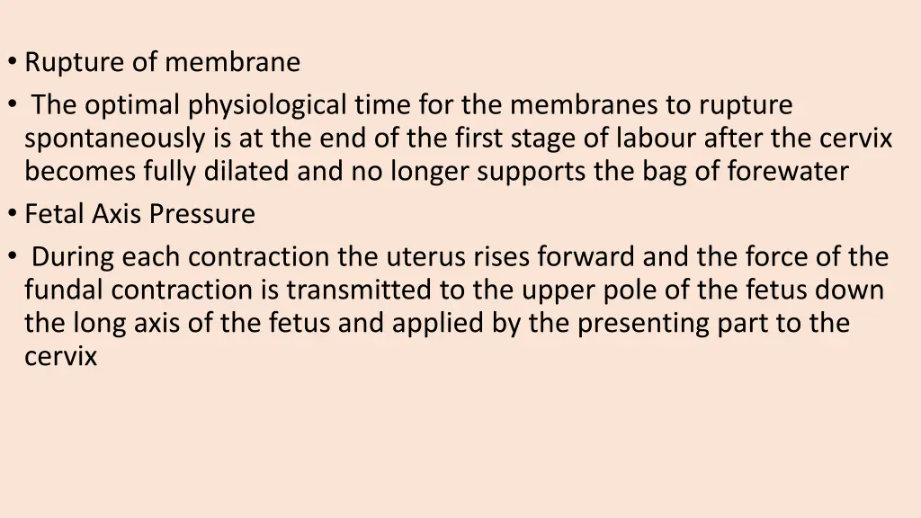 rupture of membrane the optimal physiological
