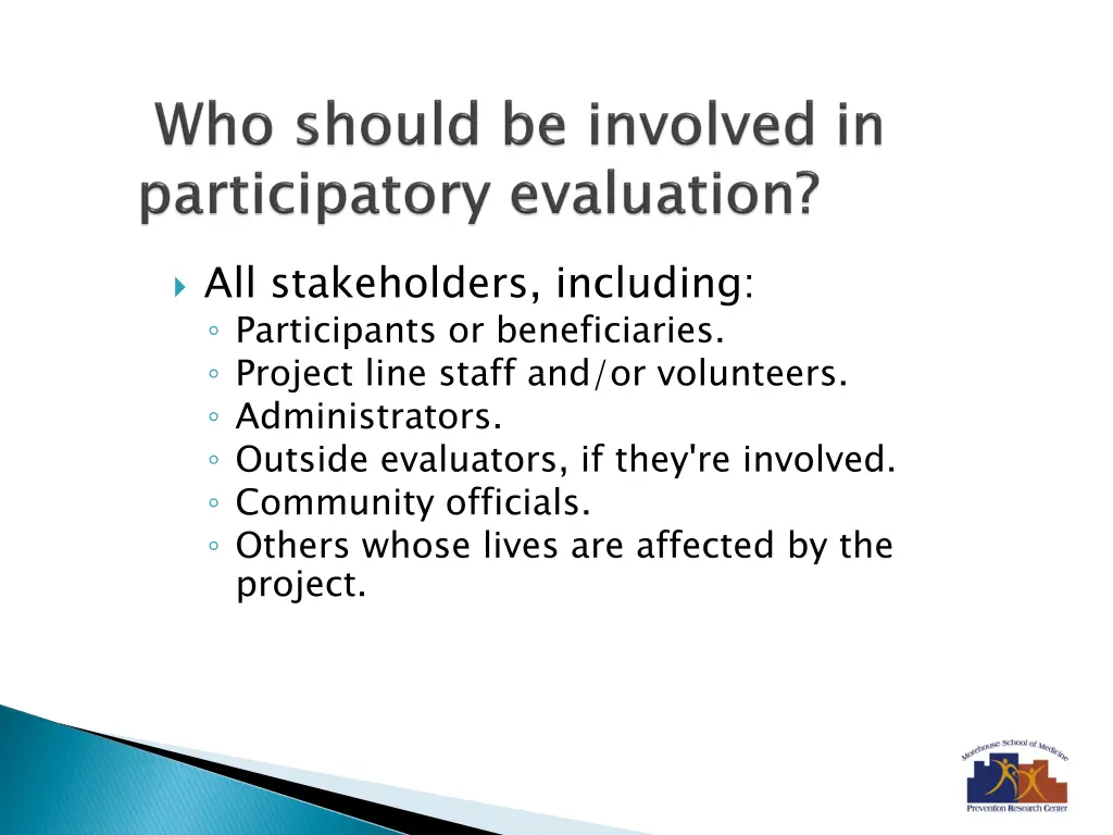 all stakeholders including participants