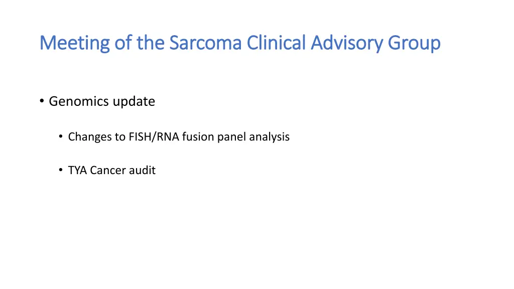 meeting of the sarcoma clinical advisory group