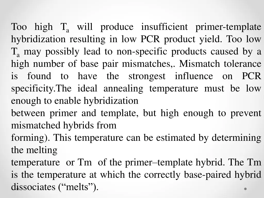 too high t a will produce insufficient primer
