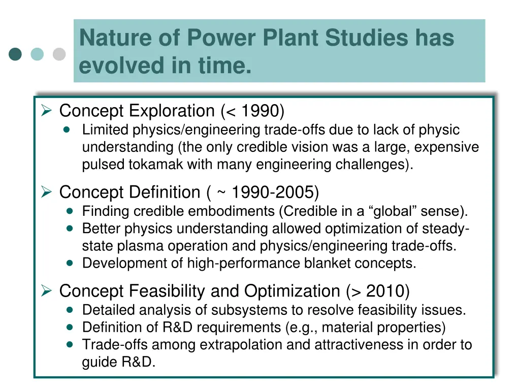 nature of power plant studies has evolved in time