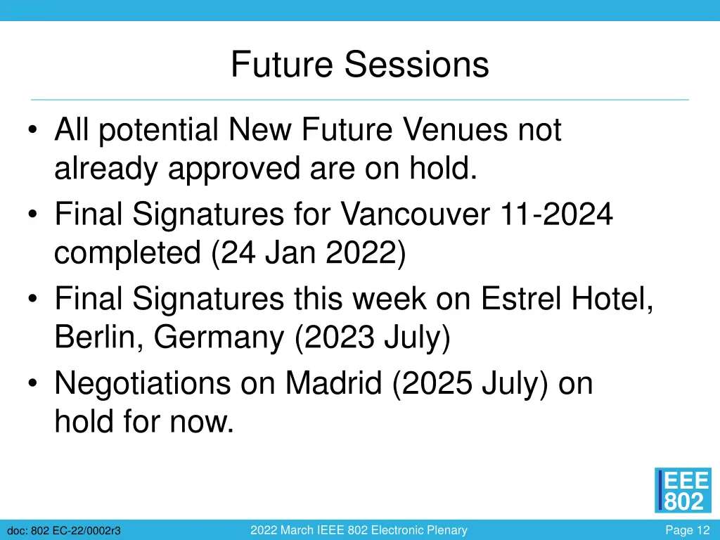 future sessions