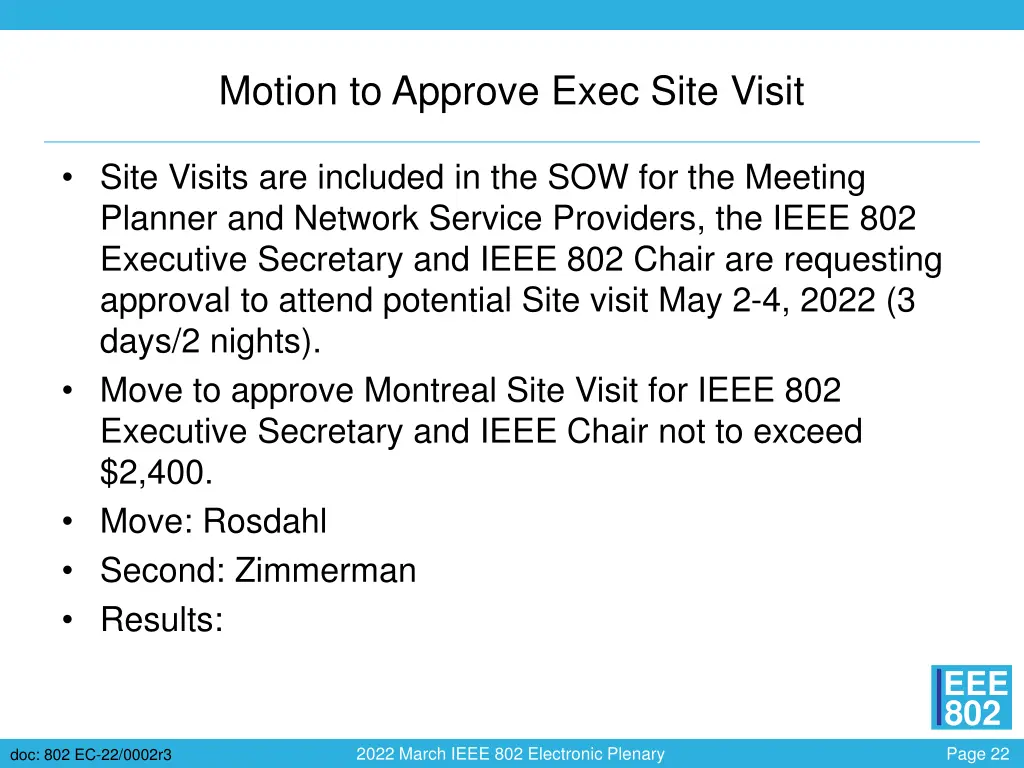 motion to approve exec site visit