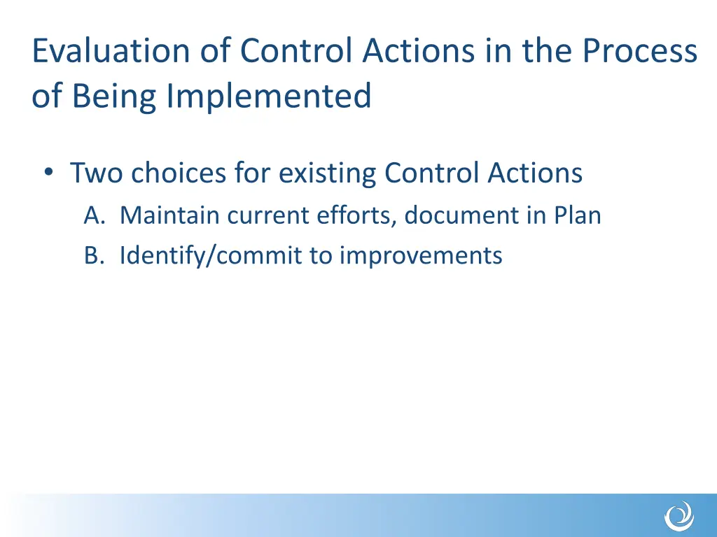 evaluation of control actions in the process