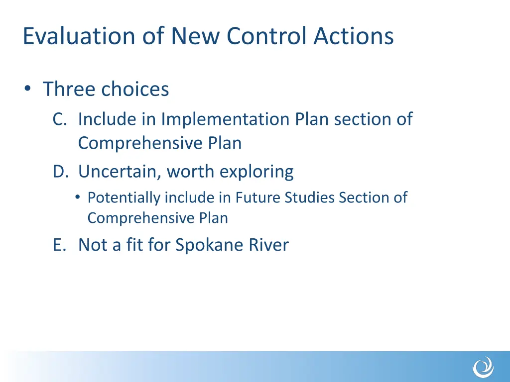 evaluation of new control actions