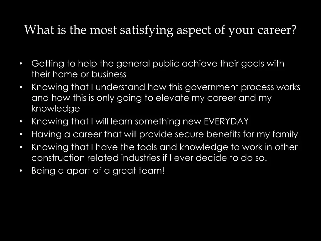 what is the most satisfying aspect of your career
