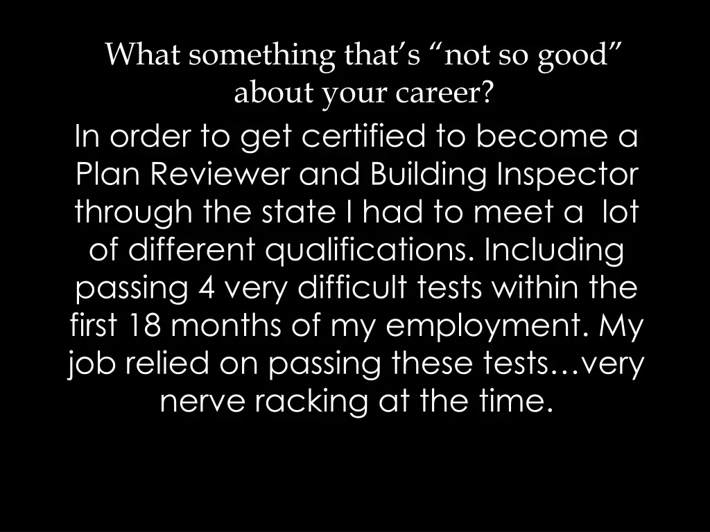 what something that s not so good about your