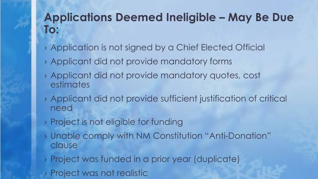 applications deemed ineligible may be due to
