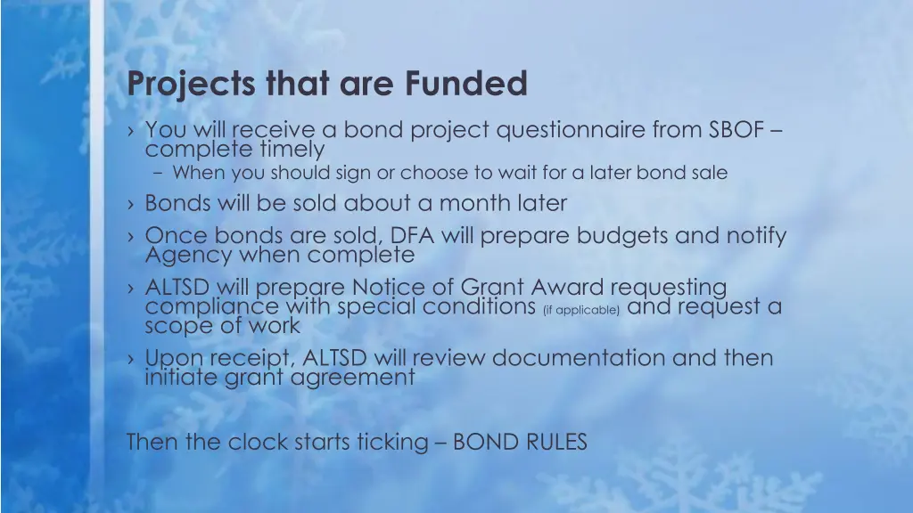 projects that are funded you will receive a bond