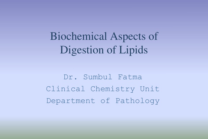 biochemical aspects of digestion of lipids