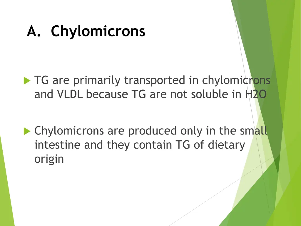 a chylomicrons