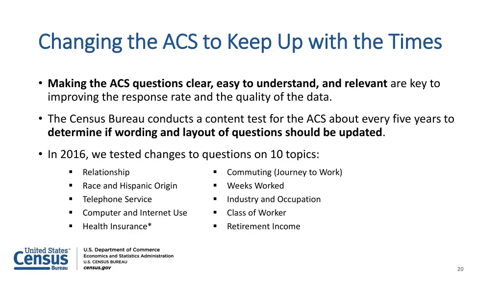 changing the acs to keep up with the times