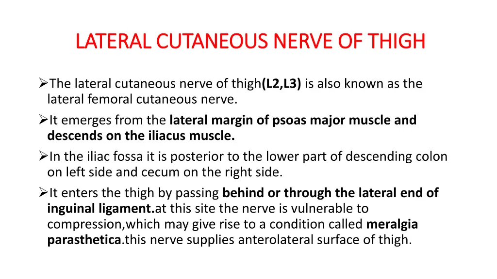 lateral cutaneous nerve of thigh lateral