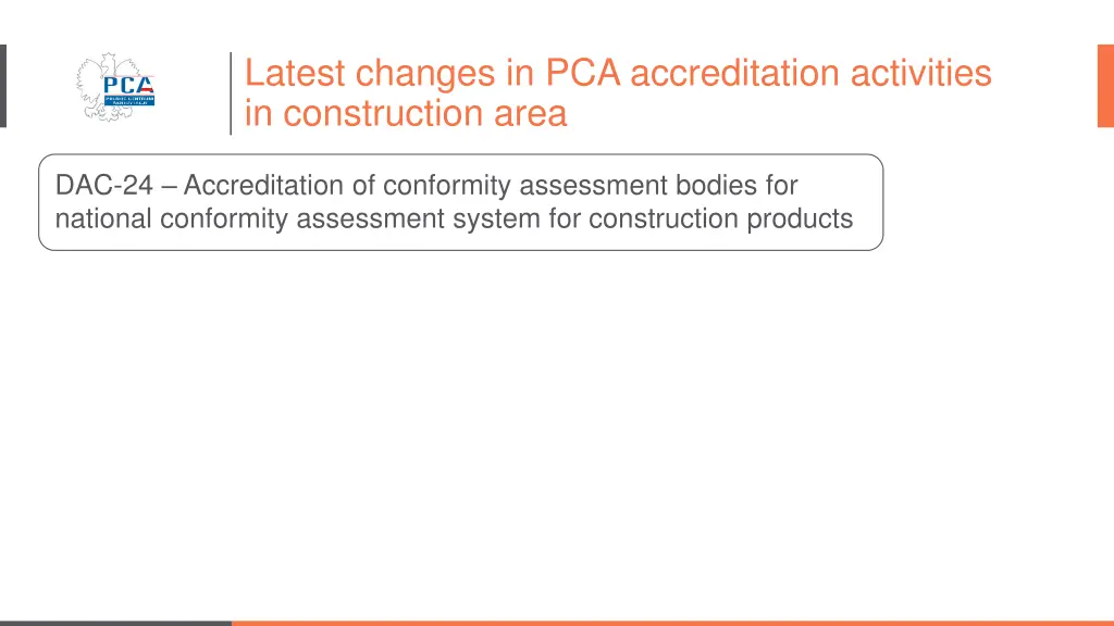latest changes in pca accreditation activities 1