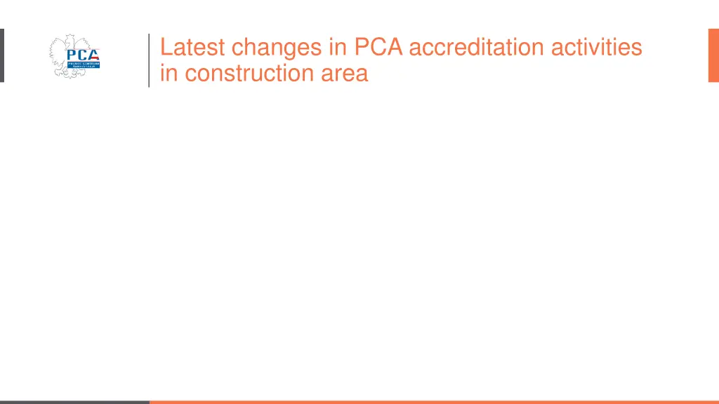 latest changes in pca accreditation activities