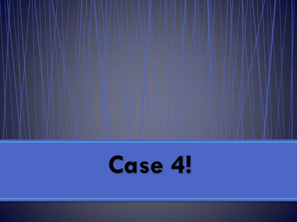 case 4
