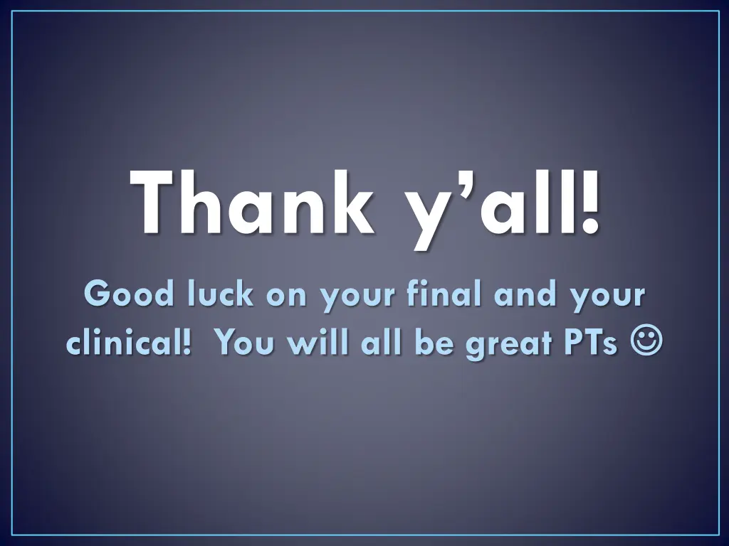 thank y all good luck on your final and your