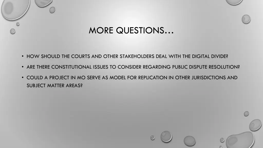 more questions