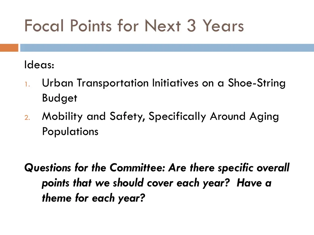 focal points for next 3 years