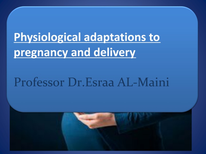 physiological adaptations to pregnancy