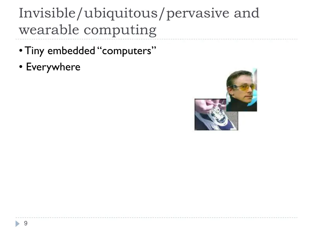 invisible ubiquitous pervasive and wearable