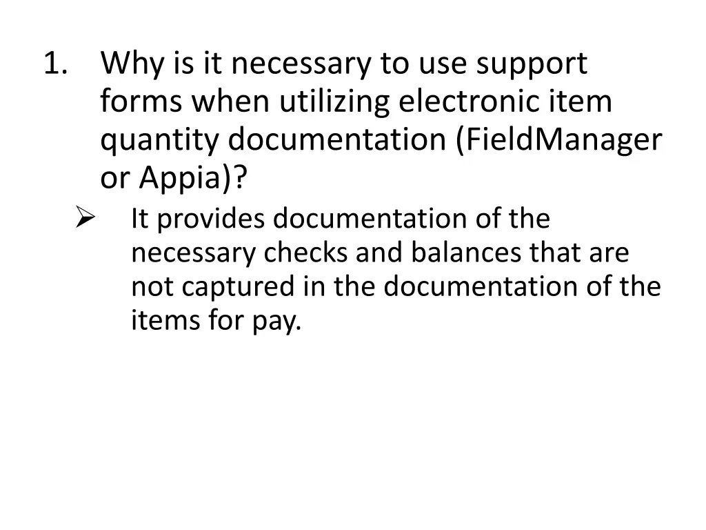 1 why is it necessary to use support forms when