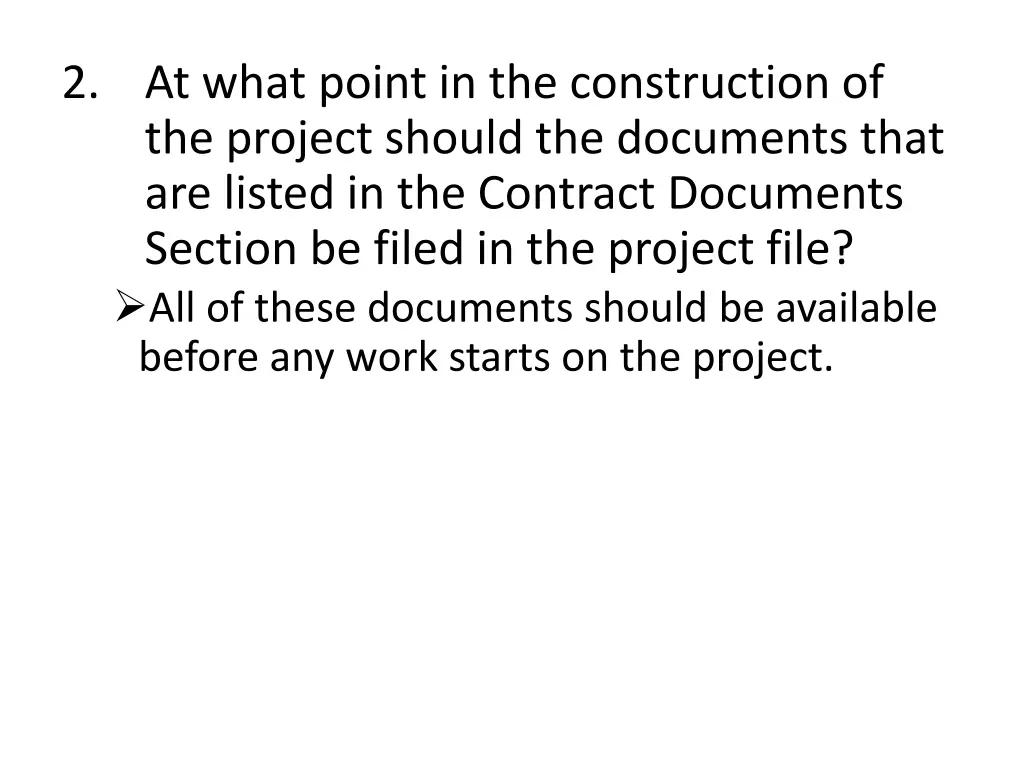 2 at what point in the construction