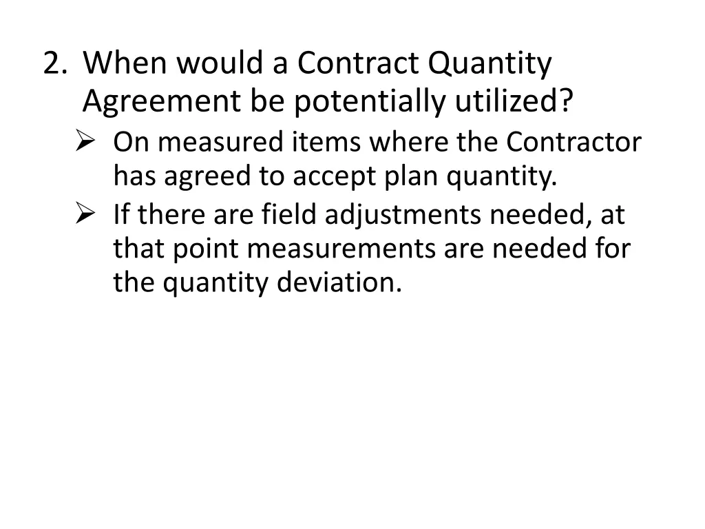 2 when would a contract quantity agreement