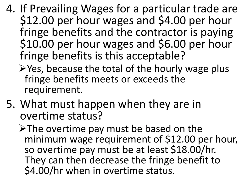 4 if prevailing wages for a particular trade
