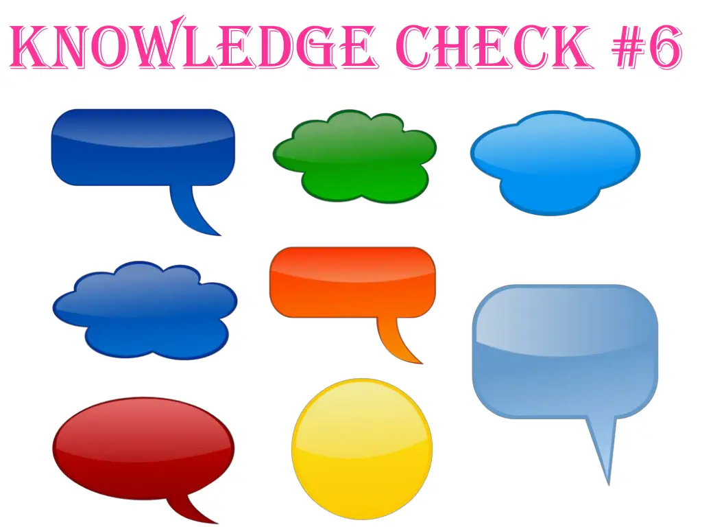 knowledge check 6