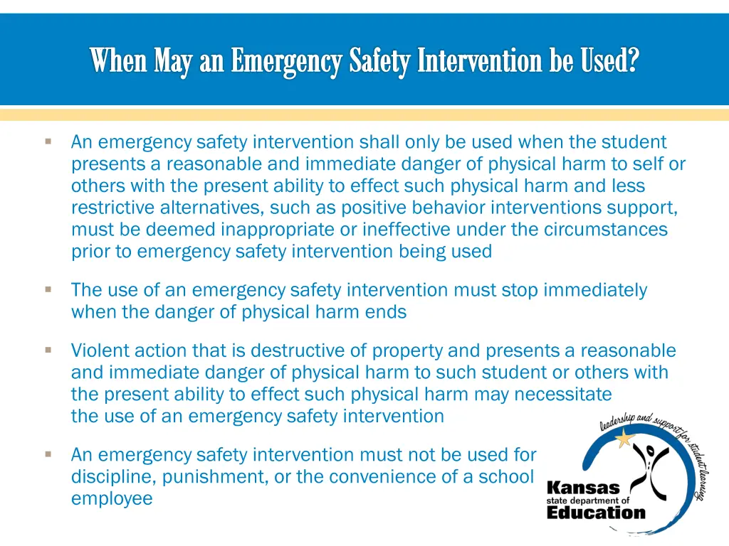 when may an emergency safety intervention be used