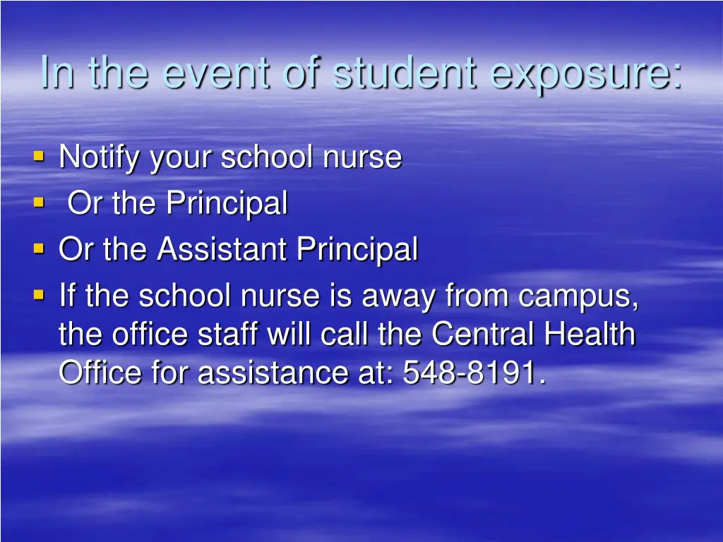 in the event of student exposure