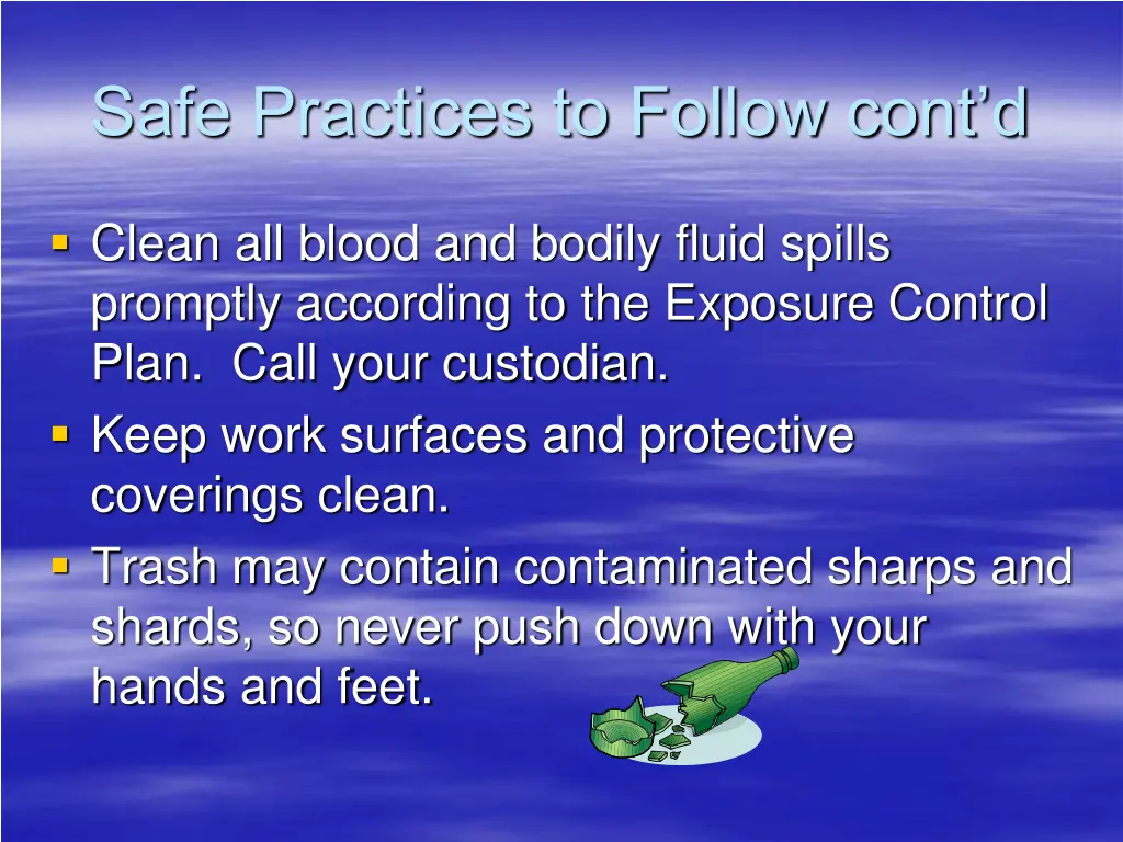 safe practices to follow cont d