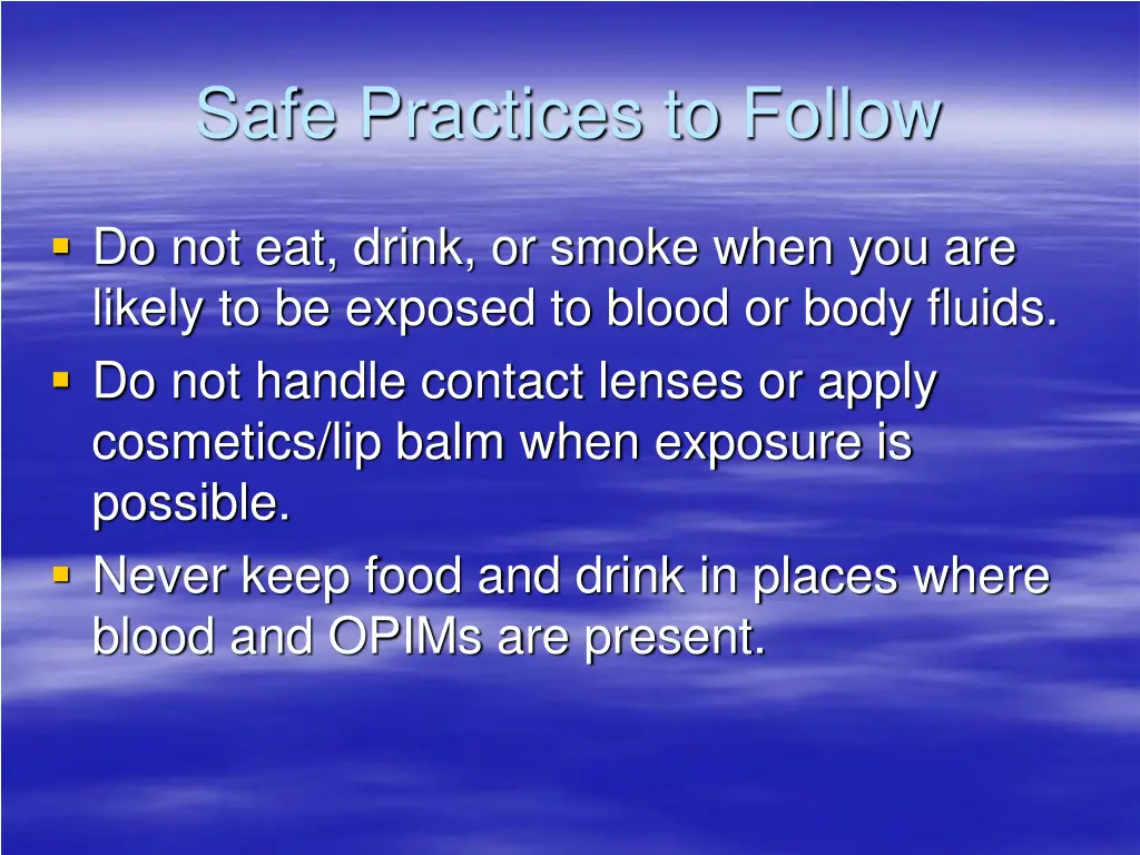 safe practices to follow