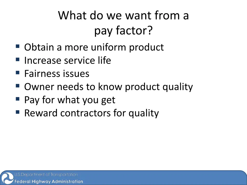 what do we want from a pay factor obtain a more