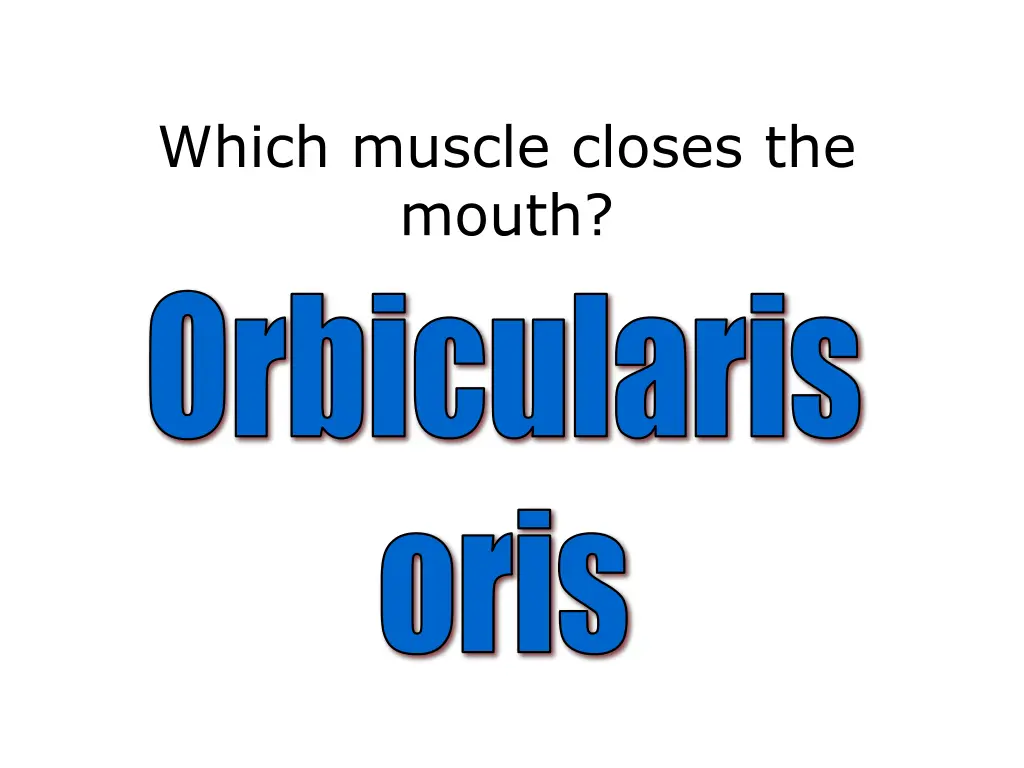 which muscle closes the mouth