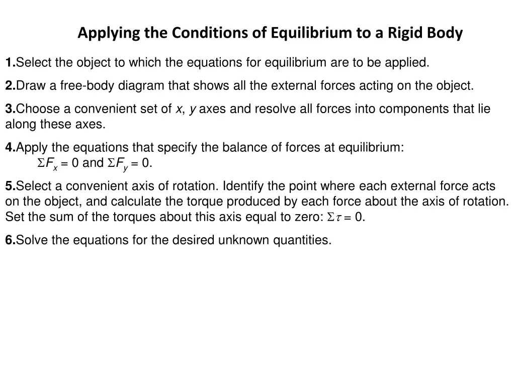 applying the conditions of equilibrium to a rigid