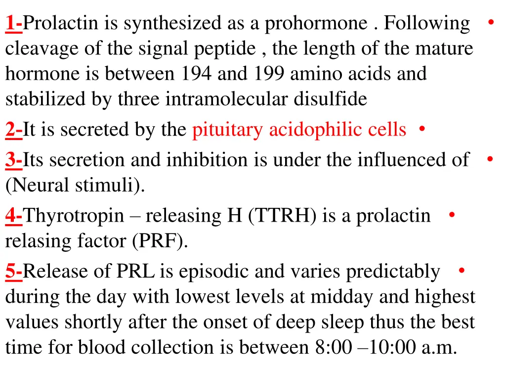 1 prolactin is synthesized as a prohormone