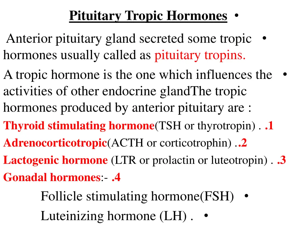 pituitary tropic hormones