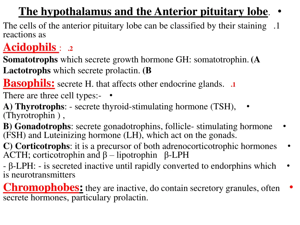 the hypothalamus and the anterior pituitary lobe