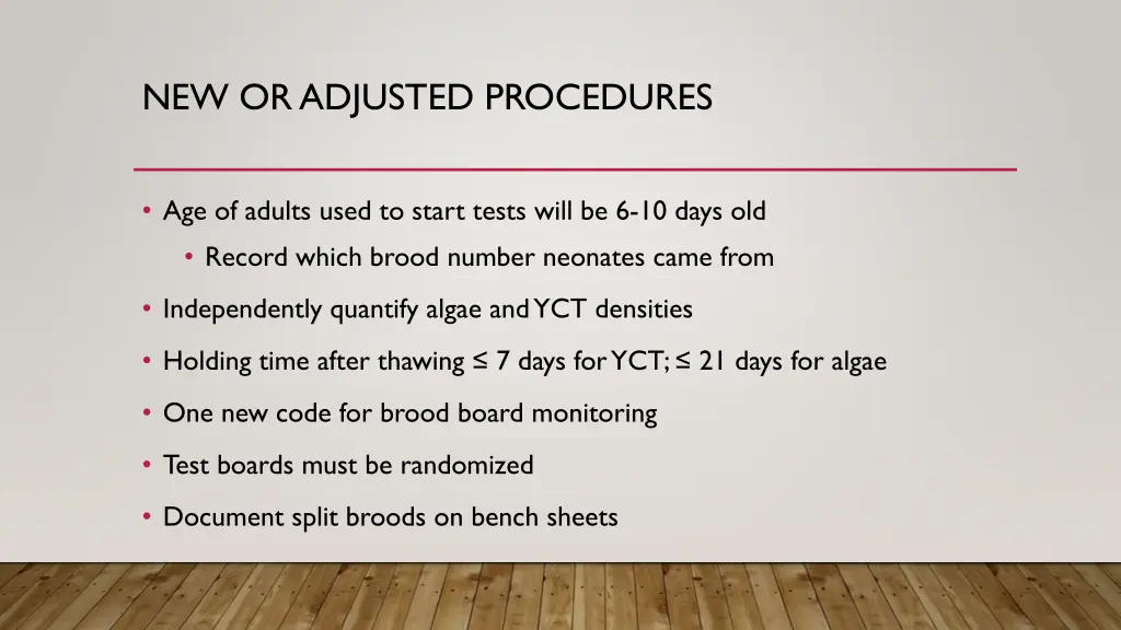 new or adjusted procedures
