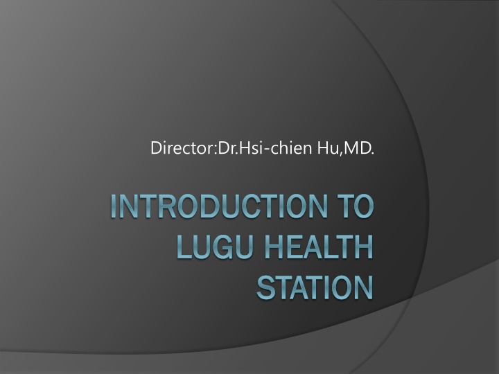 director dr hsi chien hu md